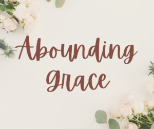 Abounding Grace